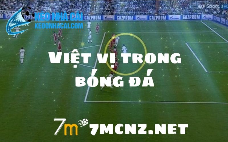viet vi Việt vị trong bóng đá là gì?